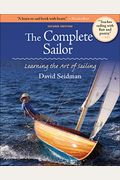 The Complete Sailor: Learning The Art Of Sailing