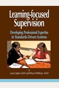 Learning-Focused Supervision: Developing Prof