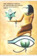 The Emerald Tablets of Thoth-The-Atlantean