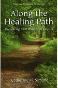 Along The Healing Path: Recovering From Interstitial Cystitis