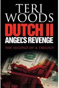 Dutch Ii Angel's Revenge (Dutch Trilogy)