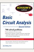 Schaum's Outline Of Basic Circuit Analysis
