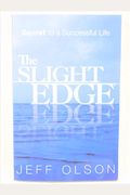 The Slight Edge: Secret To A Successful Life