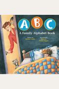 Abc A Family Alphabet Book