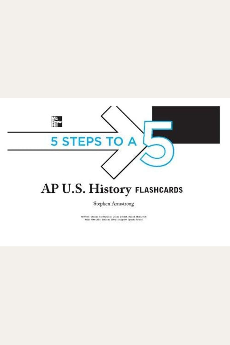 Buy 5 Steps To A 5 Ap U.s. History Flashcards Book By Stephen Armstrong