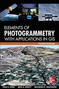 Elements Of Photogrammetry With Application In Gis, Fourth Edition