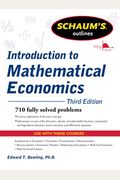 Schaum's Outline Of Introduction To Mathematical Economics, 3rd Edition
