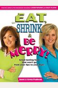 Eat, Shrink & Be Merry! Great-Tasting Food Th