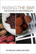 Raising The Bar: The Future Of Fine Chocolate