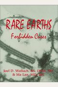 Rare Earths:  Forbidden Cures