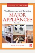 Troubleshooting and Repairing Major Appliances