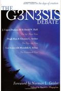 The Genesis Debate: Three Views On The Days Of Creation