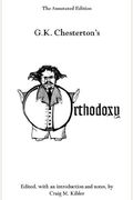 Orthodoxy: The Annotated Edition