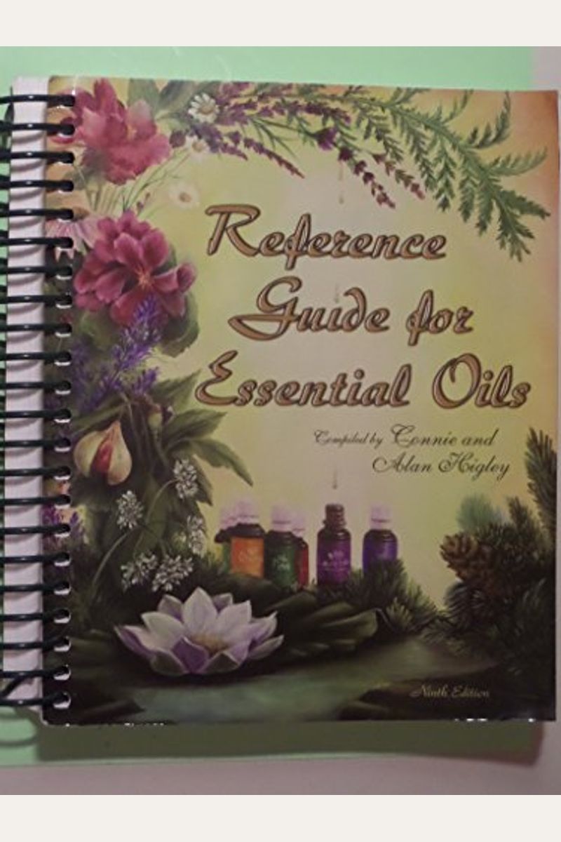 Buy Reference Guide to Essential Oils Book By Connie A Higley