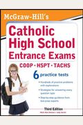 Mcgraw-Hill's Catholic High School Entrance Exams, 3rd Edition
