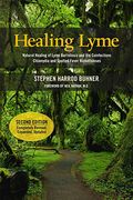 Healing Lyme: Natural Prevention And Treatment Of Lyme Borreliosis And Its Coinfections
