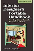 Interior Designer's Portable Handbook: First-Step Rules Of Thumb For The Design Of Interiors