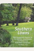 Southern Lawns: Best Management Practices for the Selection, Establishment, and Maintenance of Southern Lawngrasses