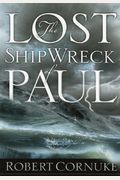 The Lost Shipwreck Of Paul