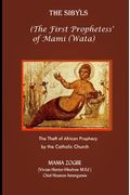 The Sibyls: the First Prophetess' of Mami (Wata): The Theft of African Prophecy by the Catholic Church