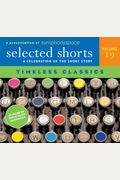 Selected Shorts: A Celebration of the Short Story
