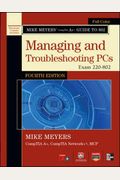 Mike Meyers' Comptia A+ Guide To 802: Managing And Troubleshooting Pcs, Exam 220-802 [With Cdrom]