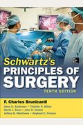 Schwartz's Principles Of Surgery [With Dvd]