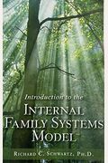 Introduction To The Internal Family Systems Model