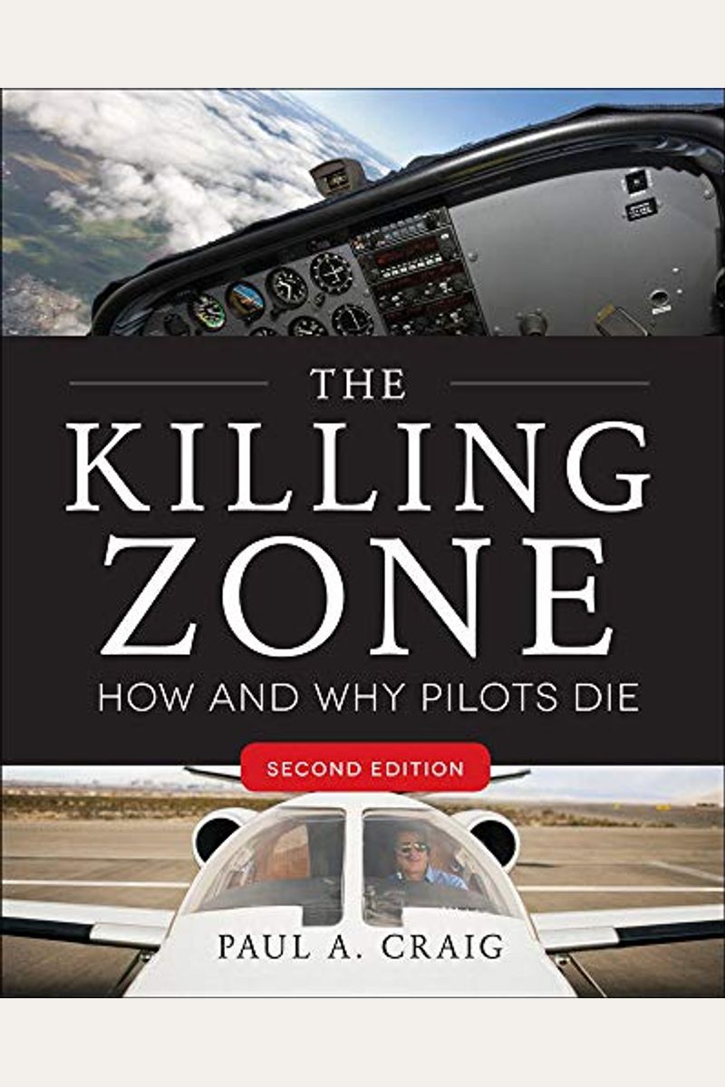 The Killing Zone, Second Edition: How & Why Pilots Die