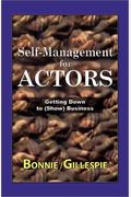 Self-Management For Actors: Getting Down To (Show) Business