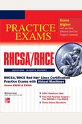 Rhcsa/Rhce Red Hat Linux Certification Practice Exams With Virtual Machines: Exams Ex200 & Ex300 [With Dvd]