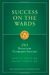Success On The Wards: 250 Rules For Clerkship Success
