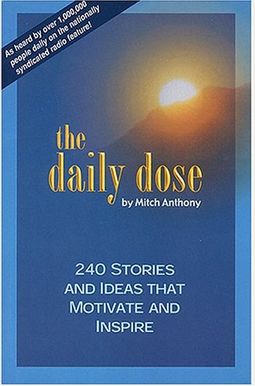 Buy The Daily Dose Book By: Mitch Anthony