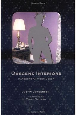 Obscene Interiors Obscene Interiors