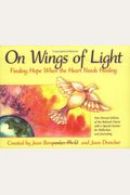 On Wings Of Light: Finding Hope When The Hear