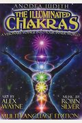The Illuminated Chakras, A Visionary Voyage I