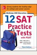 Mcgraw-Hill Education 12 Sat Practice Tests With Psat