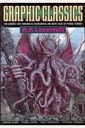Graphic Classics Volume 4: H. P. Lovecraft - 2nd Edition (Graphic Classics (Graphic Novels))