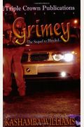 Grimey: The Sequel to Blinded...