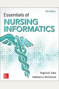 Essentials Of Nursing Informatics, 6th Edition [Paperback] [2015] [By Virginia K. Saba(Editor)]