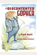 The Discontented Gopher: A Prairie Tale