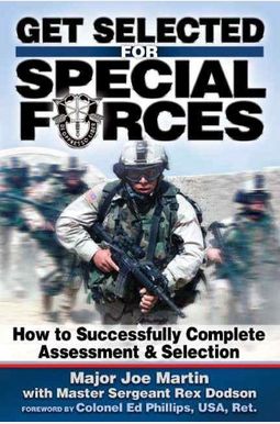 Buy Get Selected! For Special Forces: How To Successfully Train For And ...