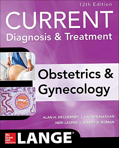 Buy Current Diagnosis & Treatment Obstetrics & Gynecology, 12th Edition ...