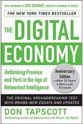 The Digital Economy Anniversary Edition: Rethinking Promise and Peril in the Age of Networked Intelligence