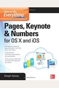 How to Do Everything: Pages, Keynote & Numbers for OS X and IOS
