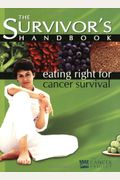 The Survivor's Handbook: Eating Right For Can