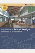 The Language Of School Design: Design Patterns For 21st Century Schools