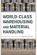 World-Class Warehousing And Material Handling, Second Edition