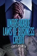Unbreakable Laws of Business Credit