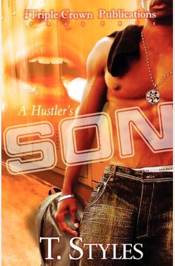 A Hustler's Son (Triple Crown Publications Presents) A Hustler's Son (Triple Crown Publications Presents)